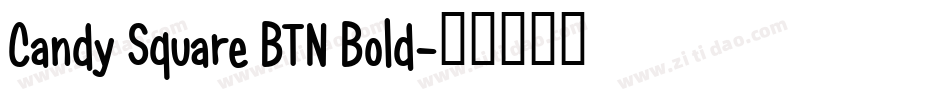 Candy Square BTN Bold字体转换